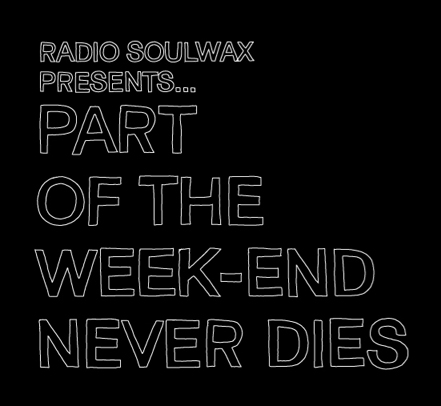 soulwax-part-of-the-week-end-never-dies.jpg